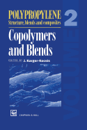 Polypropylene Structure, Blends and Composites: Volume 2 Copolymers and Blends