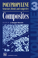 Polypropylene Structure, Blends and Composites: Volume 3 Composites