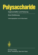 Polysaccharide: Eigenschaften Und Nutzung Eine Einf�hrung