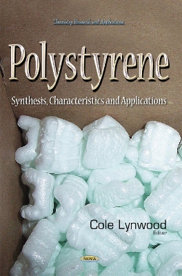 Polystyrene: Synthesis, Characteristics and Applications - Lynwood, Cole (Editor)