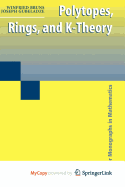 Polytopes, Rings, and K-Theory
