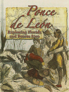 Ponce de Le�n: Exploring Florida and Puerto Rico