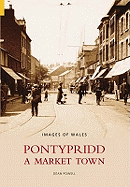 Pontypridd: A Market Town