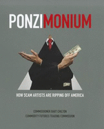 Ponzimonium: How Scam Artists Are Ripping Off America