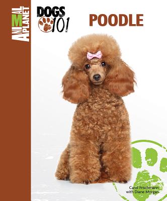 Poodle - Frischmann, Carol, and Morgan, Diane