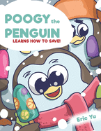 Poogy the Penguin Learns How to Save!