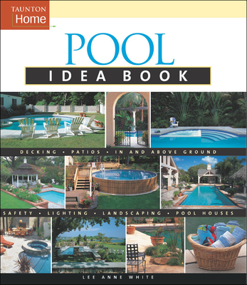 Pool Idea Book - White, Lee Anne