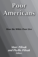 Poor Americans: How the White Poor Live