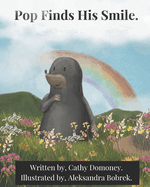 Pop Finds His Smile: Positive Thinking For Kids