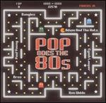 Pop Goes the 80's