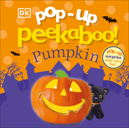 Pop-Up Peekaboo! Pumpkin: A Spooky Surprise Under Every Flap!