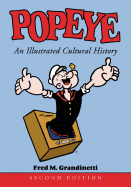 Popeye: An Illustrated Cultural History