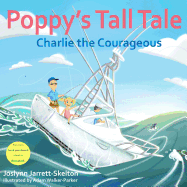 Poppy's Tall Tale: Charlie the Courageous Book 3