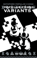 Popular Chess Variants - Pritchard, David, Dr.