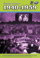 Popular Culture: 1940-1959