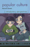 Popular Culture: Introductory Perspectives