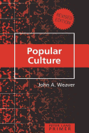 Popular Culture Primer: Revised Edition