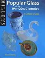 Popular Glass of the 19th and 20th Centuries
