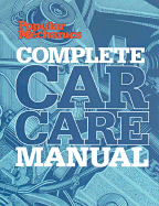 Popular Mechanics Complete Car Care Manual