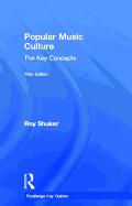Popular Music Culture: The Key Concepts