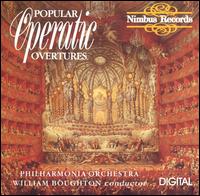 Popular Operatic Overtures - Philharmonic Orchestra; William Boughton (conductor)