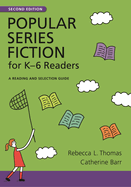 Popular Series Fiction for K� "6 Readers: A Reading and Selection Guide