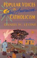 Popular Voices in Latin American Catholicism