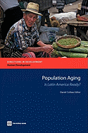 Population Aging: Is Latin America Ready?