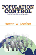 Population Control: Real Costs, Illusory Benefits