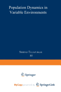 Population Dynamics in Variable Environments