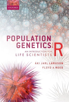 Population Genetics with R: An Introduction for Life Scientists - L�ruson, �ki Jarl, and Reed, Floyd Allan