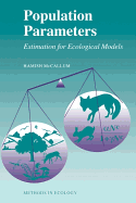 Population Parameters: Estimation for Ecological Models