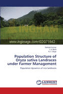 Population Structure of Oryza Sativa Landraces Under Farmer Management