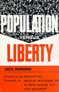 Population Versus Liberty - Parsons, Jack
