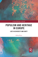 Populism and Heritage in Europe: Lost in Diversity and Unity