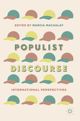 Populist Discourse: International Perspectives - Macaulay, Marcia (Editor)