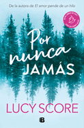 Por Nunca Jam�s / Forever Never
