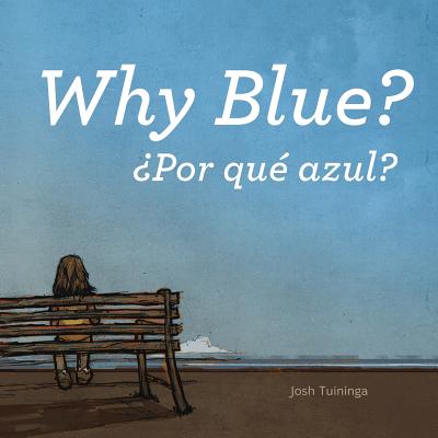 Por qu� azul / Why Blue - 