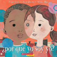 ?Por Qu? Yo Soy Yo? (Why Am I Me?)