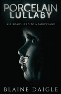 Porcelain Lullaby: A Horror Novel