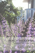 Porch Thoughts: Thunderstorms & Golden Hour