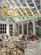Porches & Sunrooms: Your Guide to Planning and Remodeling
