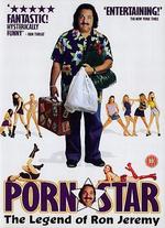 Porn Star: The Legend of Ron Jeremy