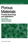 Porous Materials: Process Technology and Applications