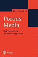 Porous Media: Theory, Experiments and Numerical Applications