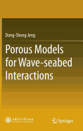 Porous Models for Wave-Seabed Interactions