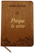 Porque Te Amo / Because I Love You
