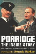 Porridge:  The Inside Story