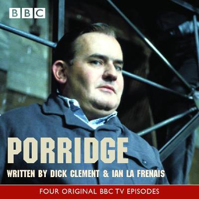 Porridge - Clement, Dick, and Frenais, Ian La