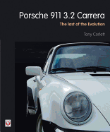 Porsche 911 3.2 Carrera: The Last of the Evolution